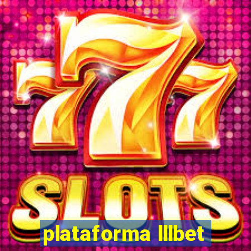 plataforma lllbet